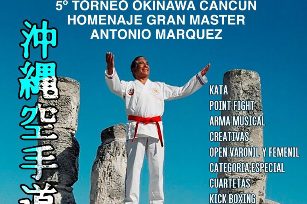 Poster del 5º Torneo Okinawa Cancún Homenaje al Gran Master Antonio Márquez